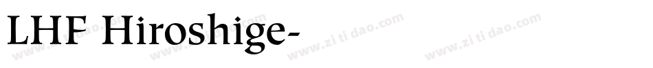 LHF Hiroshige字体转换